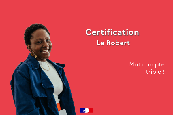 Certification_en_langue_française_le_robert